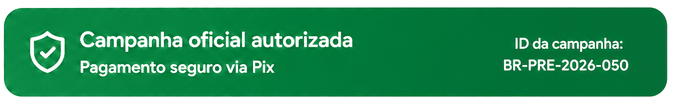 Campanha oficial autorizada - Pagamento seguro via Pix